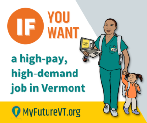 Si desea un trabajo bien remunerado y de alta demanda en Vermont graphic